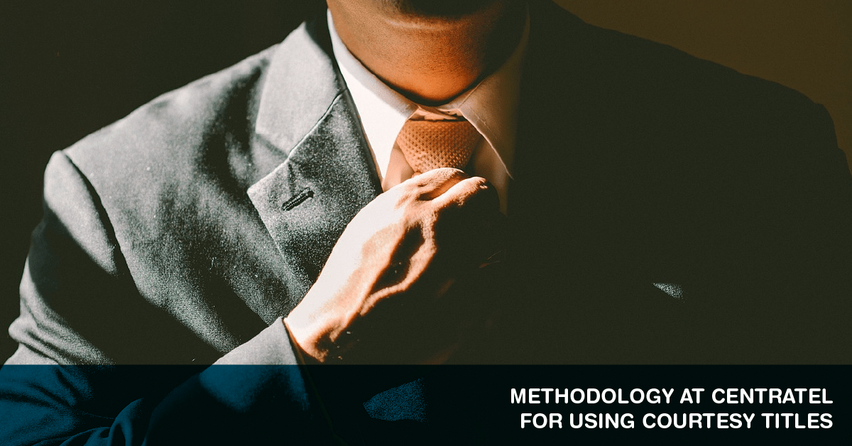 How we use courtesy titles like Mr. and Mrs. Centratel