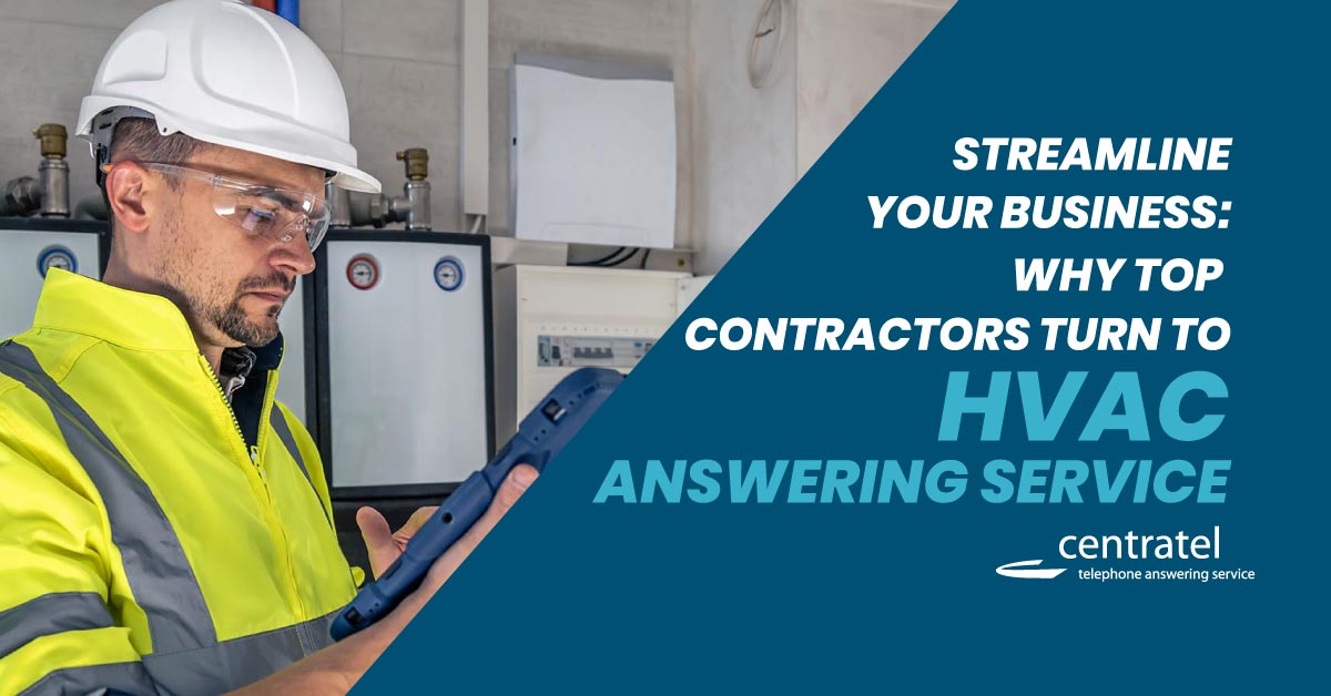 Why Top Contractors Turn to HVAC Answering Services