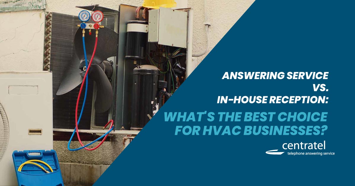 HVAC Answering Service vs InHouse Reception