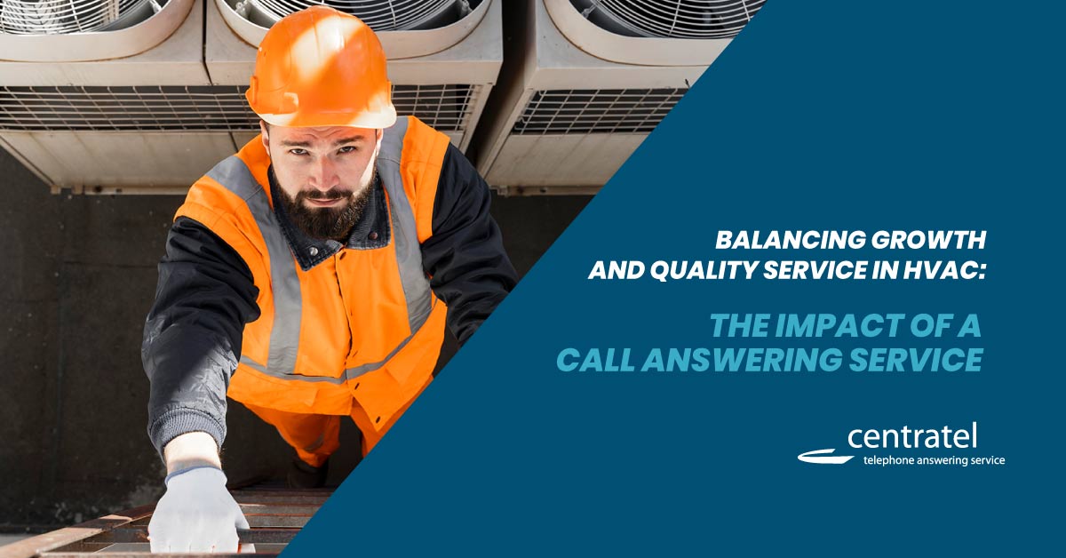 Balancing Growth with an HVAC Call Answering Service